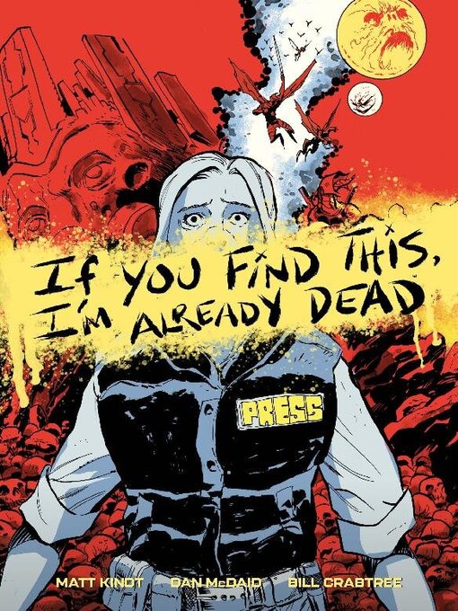 Title details for If You Find This, I'm Already Dead (2024) by Matt Kindt - Available